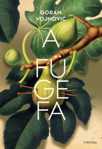 Goran Vojnovic - A f�gefa