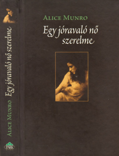 Alice Munro - Egy jraval n szerelme