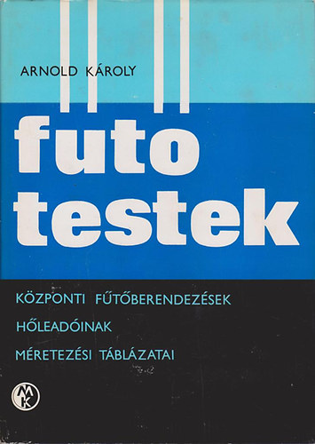 Arnold K�roly - F�t�testek