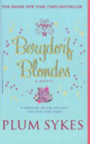 Plum Sykes - Bergdorf Blondes