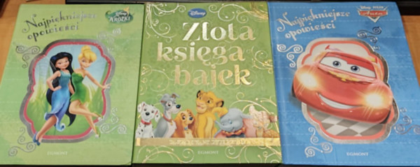 Pixar, Egmont Walt Disney - 3 db Najpiękniejsze opowieśći - Wrozki + zlota ksiega bajek (zaczarowany zwierzyniec) + Auta