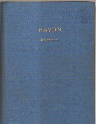 Joseph Haydn - Die Jahreszeiten (oratorium f�r drei solostimmen, chor und orchester)