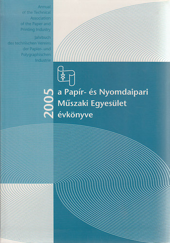 A Papr- s nyomdaipari Mszaki Egyeslet vknyve 2005-2006