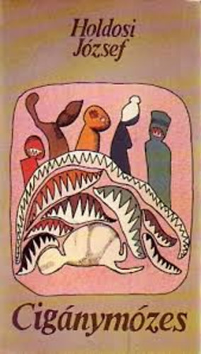 Holdosi József - Cigánymózes