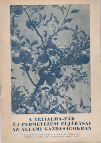 Balogh S�ndor - A t�lialma-f�k �j permetez�si elj�r�sai az �llami gazdas�gokban