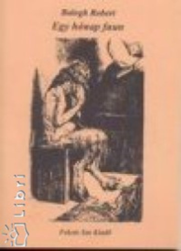 Balogh Robert - Egy h�nap faun