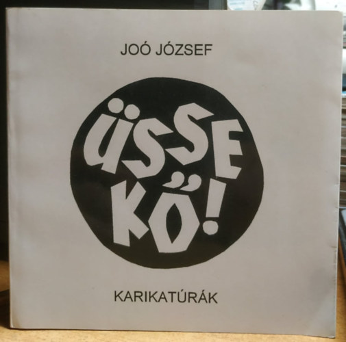 Jo Jzsef - sse k! - karikatrk