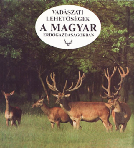Vad�szati lehet�s�gek a magyar erd�gazdas�gokban
