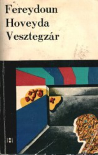 Fereydoum Hoveyda - Vesztegz�r