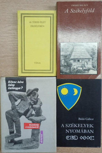 Binder P�l, Orb�n Bal�zs, V�� Gabriella Kov�ch G�za - 4 db k�nyv Erd�lyr�l: A c�hes �let Erd�lyben - A Sz�kelyf�ld - A sz�kelyek nyom�ban - Kilenc k�ve h�ny kalangya? (Anekdot�k a sz�kelyekr�l)