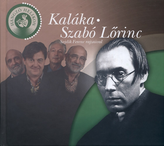 Szab� L�rinc - Kal�ka - Szab� L�rinc - Hangz� Helikon CD-vel