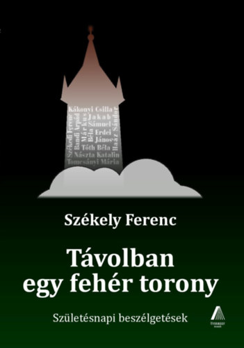 Szkely Ferenc - Tvolban egy fehr torony