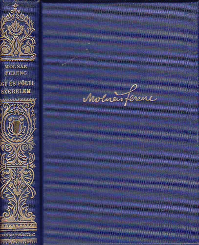 Molnár Ferenc - Égi és földi szerelem