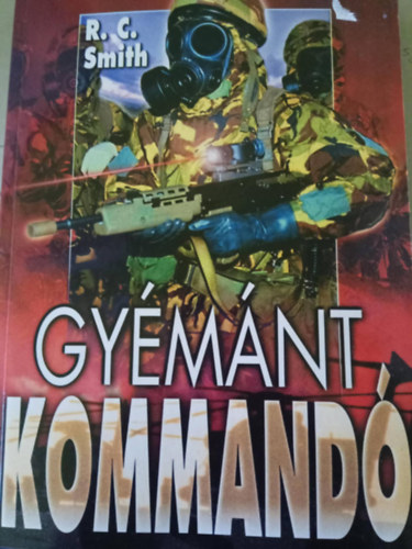 R.c. Smith - Gyémánt kommandó