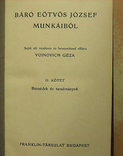 Szerk.: Voinovich Géza - Báró Eötvös József beszédek és tanulmányok