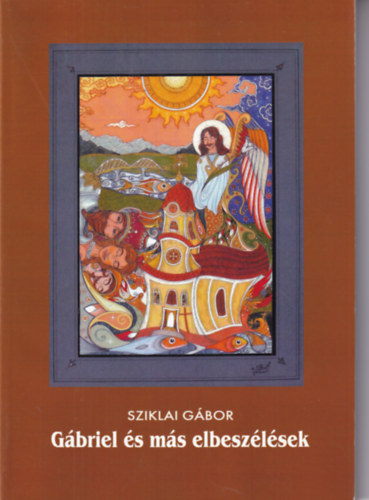 Sziklai G�bor - G�briel �s m�s elbesz�l�sek