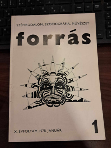 Hatvani D�niel szerk. - Forr�s X. �vfolyam, 1978. janu�r - Sz�pirodalom, szociogr�fia, m�v�szet