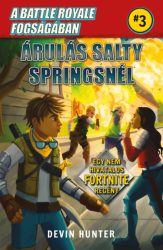 Devin Hunter - A Battle Royale fogs�g�ban 3. - �rul�s Salty Springsn�l