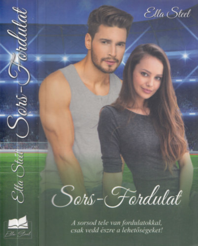 Ella Steel - Sors-Fordulat