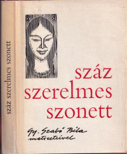 Száz szerelmes szonett (Gy. Szabó Béla metszeteivel)