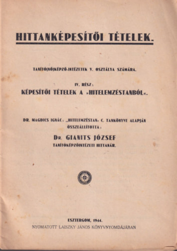Dr. Gianits J�zsef - Hittank�pes�t�i t�telek IV. r�sz k�pes�t�i t�telek a hitelemz�stanb�l -  Tan�t�(n�)k�pz�-int�zetek V. oszt�lya sz�m�ra