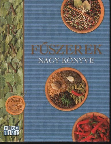 Romv�ry Vilmos - Arany f�szerek nagy k�nyve