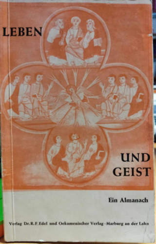 Dr. theol. Reiner-Friedemann Edel - Leben und Geist - Ein Almanach (Élet és lélek - Almanach)