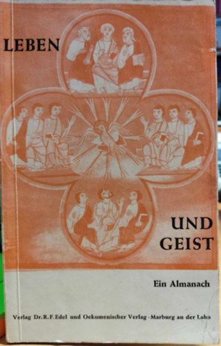 Dr. theol. Reiner-Friedemann Edel - Leben und Geist - Ein Almanach (let s llek - Almanach)