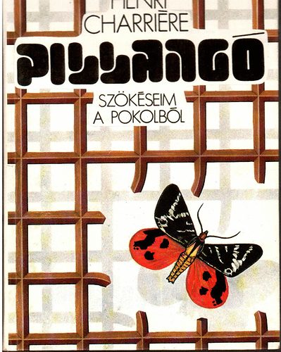 Henri Charrire - Pillang - Szkseim a pokolbl