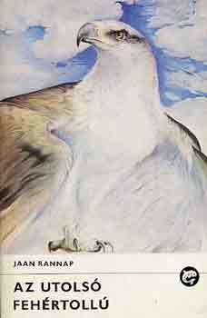 Jaan Rannap - Az utols� feh�rtoll�