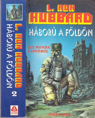 L. Ron Hubbard - Hbor a fldn 2.knyv - Egy monda a jvbl