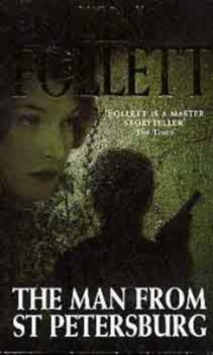 Ken Follett - The Man From St Petersburg