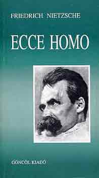 Friedrich Nietzsche - Ecce homo