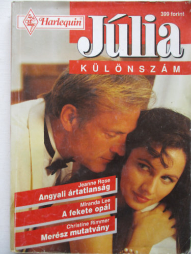 Miranda Lee, Christine Rimmer Jeanne Rose - J�lia k�l�nsz�m 1997/1. (Angyali �rtatlans�g + A fekete op�l + Mer�sz mutatv�ny)