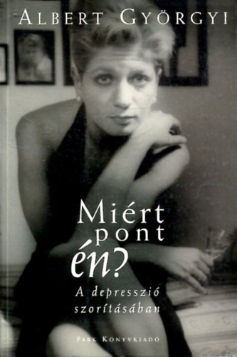 Albert Gy�rgyi - Mi�rt pont �n ?
