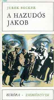 Jurek Becker - A hazudós Jakob
