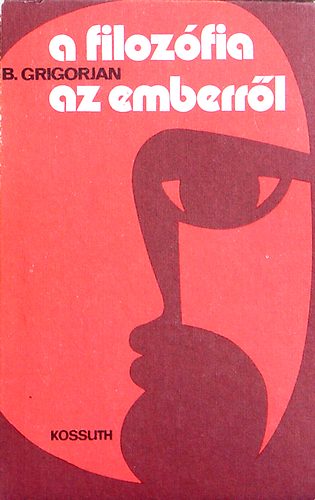B. Grigorjan - A filoz�fia az emberr�l
