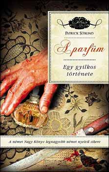 Patrick Süskind - A parfüm