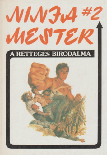 Wade Barker - Ninja mester #2: A rettegés birodalma