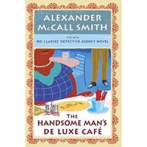 Alexander Mc Smith - The Handsome Man's De Luxe Caf� - No. 1 Ladies' Detective Agency 15