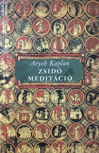 Aryeh Kaplan - A zsid meditci