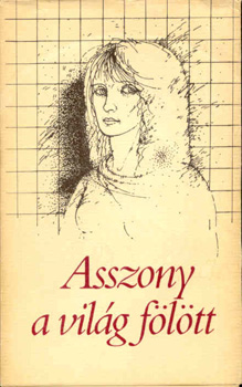 NÉmeth Irén - Asszony a világ fölött