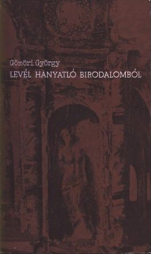 G�m�ri Gy�rgy - Lev�l hanyatl� birodalomb�l (dedik�lt)