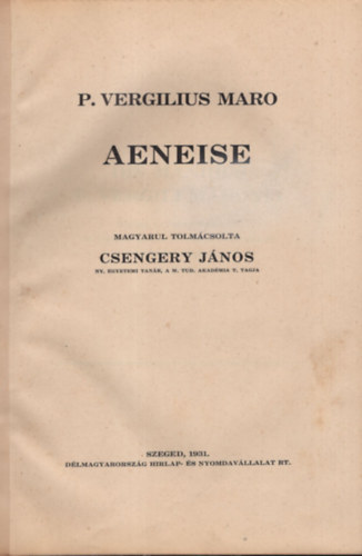 Csengery J�nos  (ford.) - P. Vergilius Maro :  Aeneise