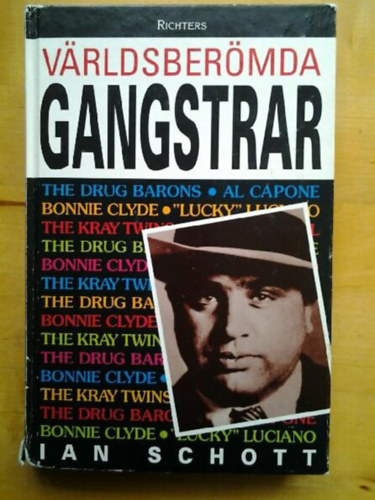 Ian Schott - Världsberömda gangstrar (Világhírű gengszterek)(Richters)
