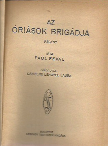 Paul Feval - Az risok brigdja