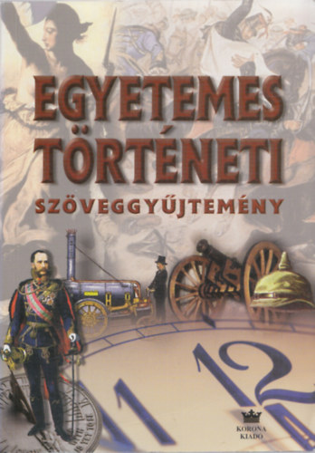 Diszegi Istvn - Egyetemes trtneti szveggyjtemny, 1789-1914