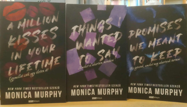 Monica Murphy - 3 db Monica Murphy: Egymilli� cs�k egy �leten �t + Amiket el akartam mondani + Az �g�retek, amiket meg akartunk tartani