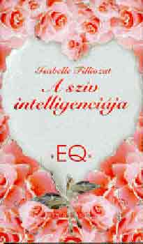 Isabelle Filliozat - A szv intelligencija