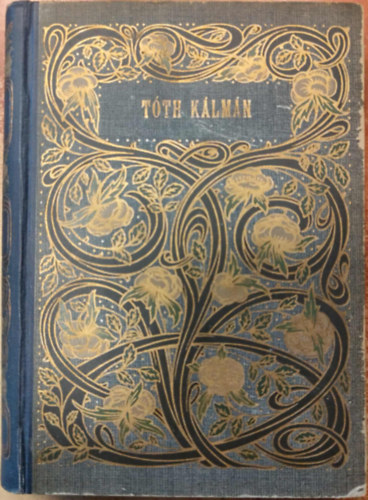 Tth Klmn - Tth Klmn vlogatott kltemnyei (Remekrk kpes knyvtra 7.)